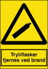 Sikkerhedsskilt Trykflasker fjernes ved brand