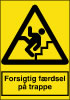Sikkerhedsskilt Forsigtig færdsel på trappe