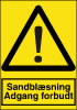 Sikkerhedsskilt Sandblæsning adgang forbudt